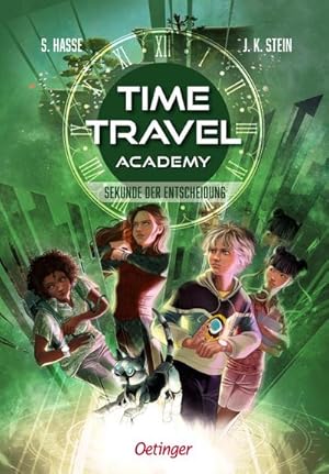 Time Travel Academy 2. Sekunde der Entscheidung : Spannendes, actiongeladenes Abenteuer für Kinde...