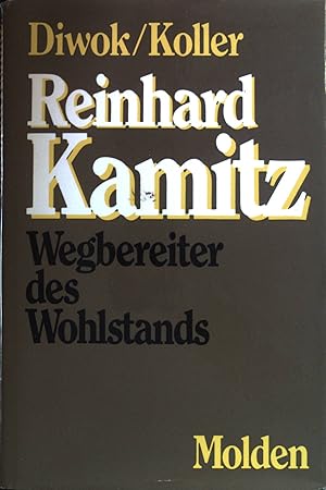 Bild des Verkufers fr Reinhard Kamitz : Wegbereiter des Wohlstandt. zum Verkauf von books4less (Versandantiquariat Petra Gros GmbH & Co. KG)