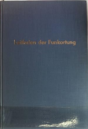 Bild des Verkufers fr Leitfaden der Funkortung. zum Verkauf von books4less (Versandantiquariat Petra Gros GmbH & Co. KG)