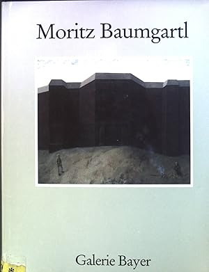 Seller image for Moritz Baumgartl : Bilder und Zeichnungen. for sale by books4less (Versandantiquariat Petra Gros GmbH & Co. KG)