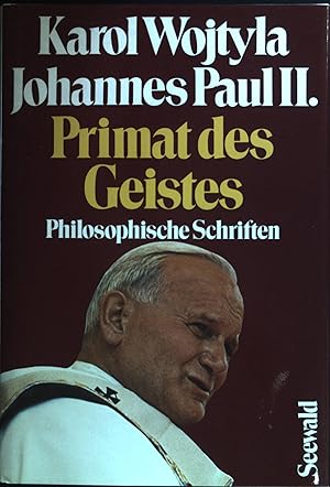 Bild des Verkufers fr Primat des Geistes : philosophische Schriften. zum Verkauf von books4less (Versandantiquariat Petra Gros GmbH & Co. KG)