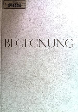 Bild des Verkufers fr Begegnung: Beitrge zu einer Hermeneutik des theologischen Gesprchs zum Verkauf von books4less (Versandantiquariat Petra Gros GmbH & Co. KG)