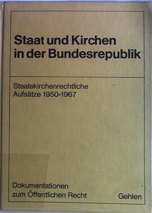 Imagen del vendedor de Staat und Kirche in der Bundesrepublik. - Staatskirchenrechtliche Aufstze 1950 - 1967. a la venta por books4less (Versandantiquariat Petra Gros GmbH & Co. KG)