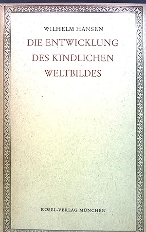 Seller image for Die Entwicklung des kindlichen Weltbildes. for sale by books4less (Versandantiquariat Petra Gros GmbH & Co. KG)