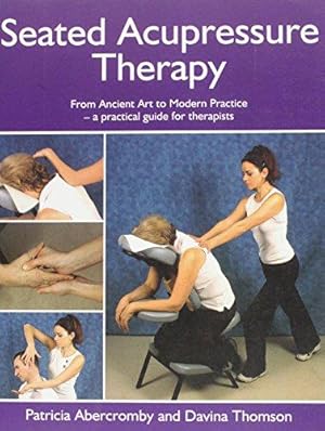 Seller image for Seated Acupressure Therapy for sale by WeBuyBooks