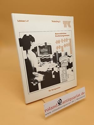 Bild des Verkufers fr Telekolleg 2 ; Betriebliches Rechnungswesen : Lekt. 1 - 7 zum Verkauf von Roland Antiquariat UG haftungsbeschrnkt