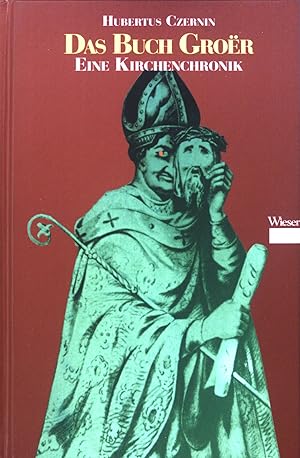 Bild des Verkufers fr Das Buch Groer : Eine Kirchenchronik. zum Verkauf von books4less (Versandantiquariat Petra Gros GmbH & Co. KG)