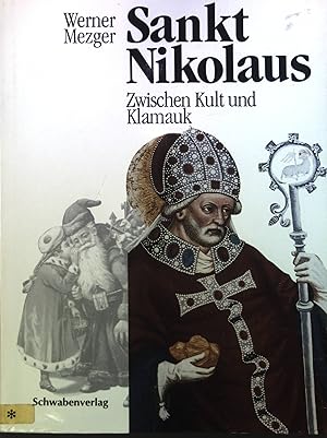 Bild des Verkufers fr Sankt Nikolaus : Zwischen Kunst und Klaumauk. Zur Entstehung, Entwicklung und Vernderung der Brauchformen um einen populren Heiligen. zum Verkauf von books4less (Versandantiquariat Petra Gros GmbH & Co. KG)