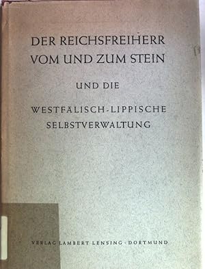 Imagen del vendedor de Der Reichsfreiherr vom und zum Stein und die westflisch-lippische Selbstverwaltung. a la venta por books4less (Versandantiquariat Petra Gros GmbH & Co. KG)