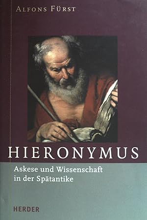 Imagen del vendedor de Hieronymus : Askese und Wissenschaft in der Sptantike. a la venta por books4less (Versandantiquariat Petra Gros GmbH & Co. KG)