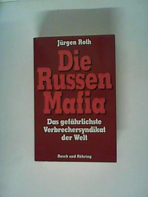 Seller image for Die Russen- Mafia. Das gefhrlichste Verbrechersyndikat der Welt for sale by ANTIQUARIAT FRDEBUCH Inh.Michael Simon