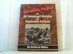 Bild des Verkufers fr Die SS-Totenkopf-Divisionen im Frankreich-Feldzug. Ein Bericht in Bildern. zum Verkauf von Antiquariat Uwe Berg