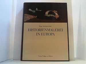 Bild des Verkufers fr Historienmalerei in Europa. Paradigmen in Form, Funktion und Ideologie. zum Verkauf von Antiquariat Uwe Berg