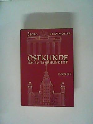 Bild des Verkufers fr Geschichtliche Ostkunde. Bd. 2. Das 20. Jahrhundert zum Verkauf von ANTIQUARIAT FRDEBUCH Inh.Michael Simon