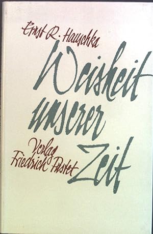 Bild des Verkufers fr Weisheit unserer Zeit : Zitate moderner Dichter u. Denker. zum Verkauf von books4less (Versandantiquariat Petra Gros GmbH & Co. KG)