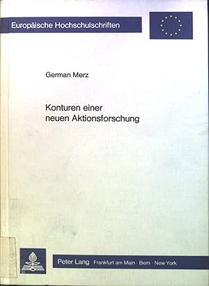 Imagen del vendedor de Konturen einer neuen Aktionsforschung : wissenstheoret. u. relevanzkrit. Reflexionen im Blick auf d. Pdagogik. Bd. 250. Europische Hochschulschriften / Reihe 11 / Pdagogik a la venta por books4less (Versandantiquariat Petra Gros GmbH & Co. KG)