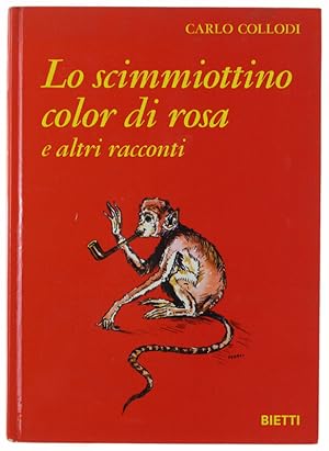 LO SCIMMIOTTINO COLOR DI ROSA e altri racconti.: