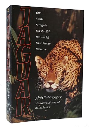 Seller image for JAGUAR: ONE MAN'S STRUGGLE TO ESTABLISH THE WORLD'S FIRST JAGUAR PRESERVE for sale by Rare Book Cellar