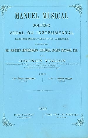 MANUEL MUSICAL : Solfège vocal ou instrumental, pour enseignement collectif ou particulier. Compo...