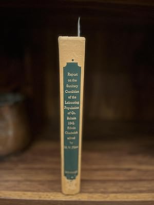 Seller image for Report on the sanitary condition of the labouring population of Gt. Britain: by Edwin Chadwick. 1842. Ed. with an introd. by M. W. Flinn for sale by GoldBookShelf