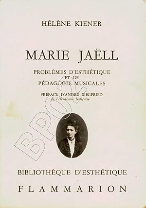 MARIE JAËLL. Problèmes d'Esthétique et de Pédagogies Musicales.