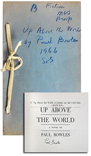 Seller image for UP ABOVE THE WORLD: A NOVEL - UNCORRECTED PROOF COPY, SIGNED for sale by Captain Ahab's Rare Books, ABAA