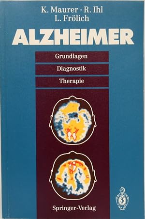 Seller image for Alzheimer. Grundlagen, Diagnostik, Therapie. for sale by Antiquariat Richart Kulbach