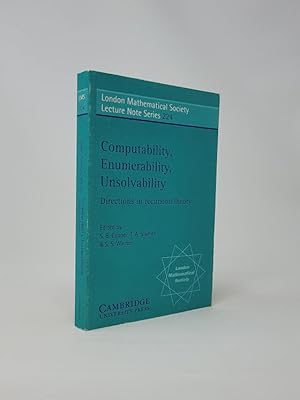 Bild des Verkufers fr Computability, Enumerability, Unsolvability: Directions in Recursion Theory zum Verkauf von Munster & Company LLC, ABAA/ILAB