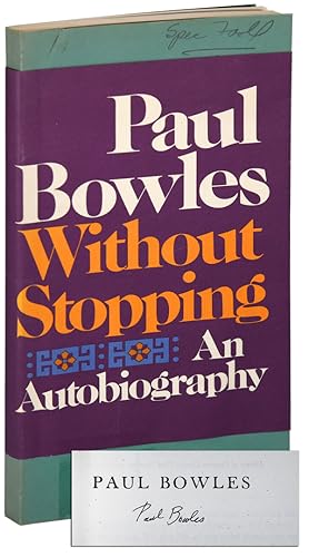 WITHOUT STOPPING: AN AUTOBIOGRAPHY - UNCORRECTED PROOF COPY, SIGNED