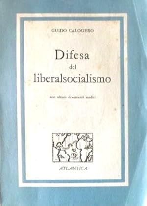 Image du vendeur pour Difesa del liberalsocialismo con alcuni documenti inediti. mis en vente par FIRENZELIBRI SRL