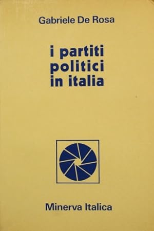 Immagine del venditore per I partiti politici in Italia. venduto da FIRENZELIBRI SRL