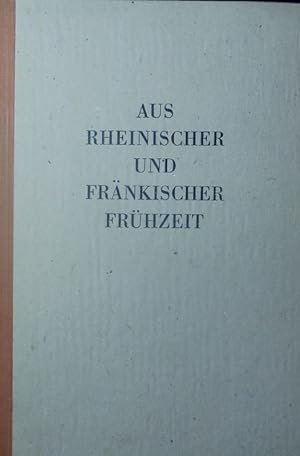 Imagen del vendedor de Aus rheinischer und frnkischer Frhzeit. a la venta por Antiquariat Bookfarm