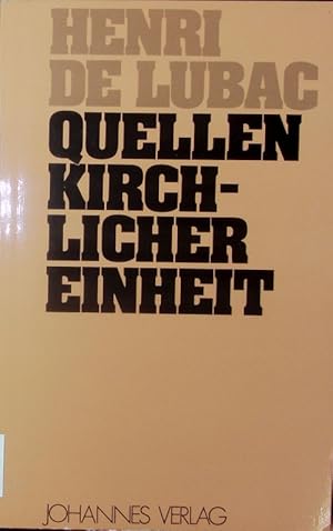 Bild des Verkufers fr Quellen kirchlicher Einheit. zum Verkauf von Antiquariat Bookfarm