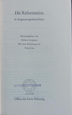 Bild des Verkufers fr Die Reformation in Augenzeugenberichten. zum Verkauf von Antiquariat Bookfarm