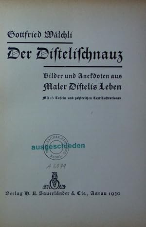 Bild des Verkufers fr Der Distelischnauz. zum Verkauf von Antiquariat Bookfarm