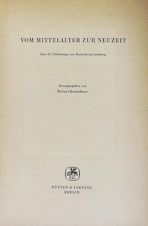 Bild des Verkufers fr Vom Mittelalter zur Neuzeit : zum 65. Geburtstag von Heinrich Sproemberg. Forschungen zur mittelalterlichen Geschichte ; 1. zum Verkauf von Antiquariat Bookfarm