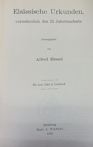 Image du vendeur pour Elsssische Urkunden : vornehmlich des 13. Jahrhunderts. Schriften der Wissenschaftlichen Gesellschaft in Straburg ; H. 23. mis en vente par Antiquariat Bookfarm