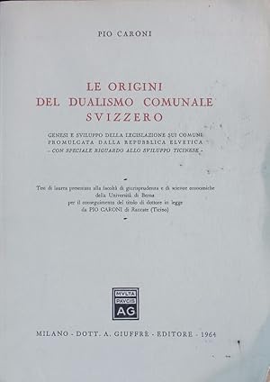 Bild des Verkufers fr Le origini del dualismo comunale svizzero. zum Verkauf von Antiquariat Bookfarm
