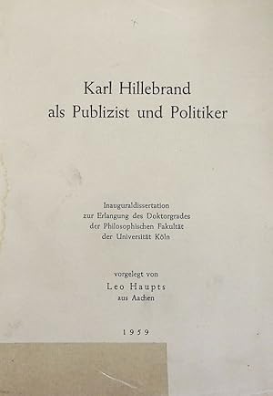 Seller image for Karl Hillebrand als Publizist und Politiker. for sale by Antiquariat Bookfarm