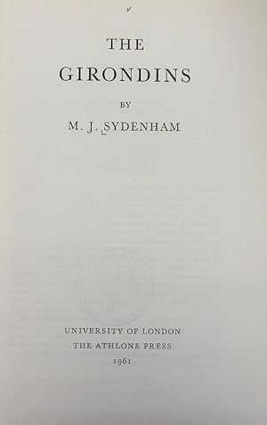Seller image for Girondins. University of London historical studies ; 8. for sale by Antiquariat Bookfarm