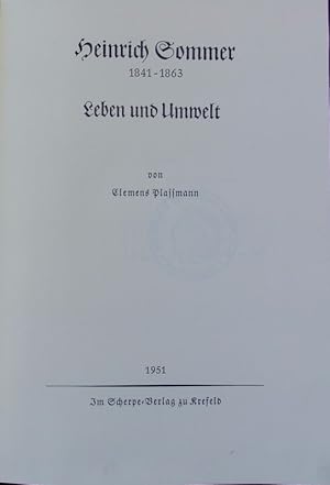 Seller image for Heinrich Sommer : 1841 - 1863 ; Leben und Umwelt. for sale by Antiquariat Bookfarm
