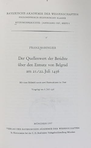 Bild des Verkufers fr Der Quellenwert der Berichte ber den Entsatz von Belgrad am 21./22. Juli 1456. Sitzungsberichte. zum Verkauf von Antiquariat Bookfarm