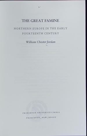 The great famine : northern Europe in the early fourteenth century.