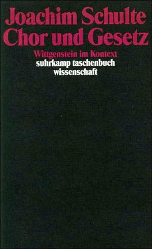 Bild des Verkäufers für Chor und Gesetz : Wittgenstein im Kontext. (= Suhrkamp-Taschenbuch Wissenschaft ; 899 ). zum Verkauf von Antiquariat Thomas Haker GmbH & Co. KG