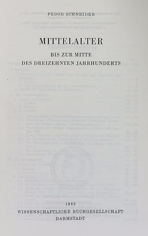 Bild des Verkufers fr Mittelalter bis zur Mitte des dreizehnten Jahrhunderts. zum Verkauf von Antiquariat Bookfarm