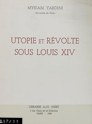 Imagen del vendedor de Utopie et rvolte sous Louis XIV. a la venta por Antiquariat Bookfarm