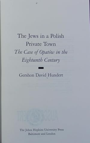 Jews in a Polish private town : the case of Opatów in the eighteenth century. Johns Hopkins Jewis...