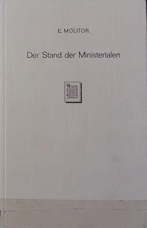 Imagen del vendedor de Stand der Ministerialen : vornehmlich auf Grund schsischer, thringischer und niederrheinischer Quellen. Untersuchungen zur deutschen Staats- und Rechtsgeschichte ; 112. a la venta por Antiquariat Bookfarm