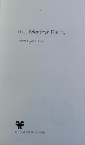 The Merthyr rising. Croom Helm social history series.