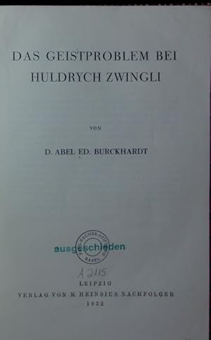 Imagen del vendedor de Das Geistproblem bei Huldrych Zwingli. a la venta por Antiquariat Bookfarm